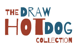 The Draw Hot Dog Collection