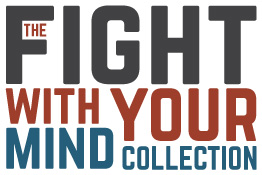 The Fight With Your Mind Collection