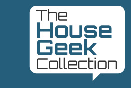 The House Geek Collection